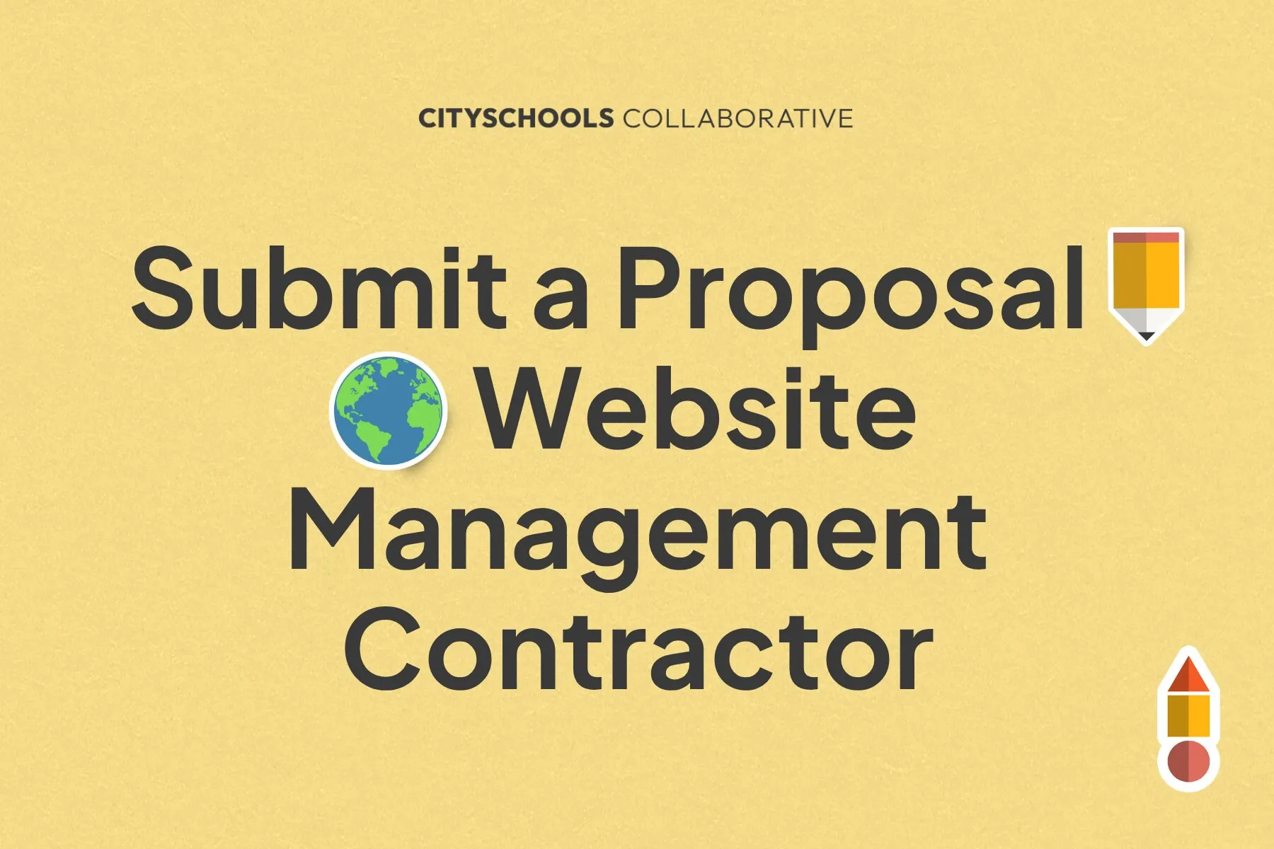 Yellow graphic reading Submit a Proposal Website Management Contractor
